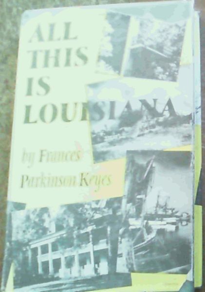 All This Is Louisiana