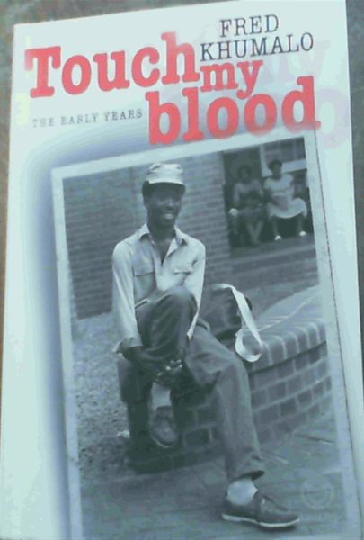 Touch My Blood : The Early Years