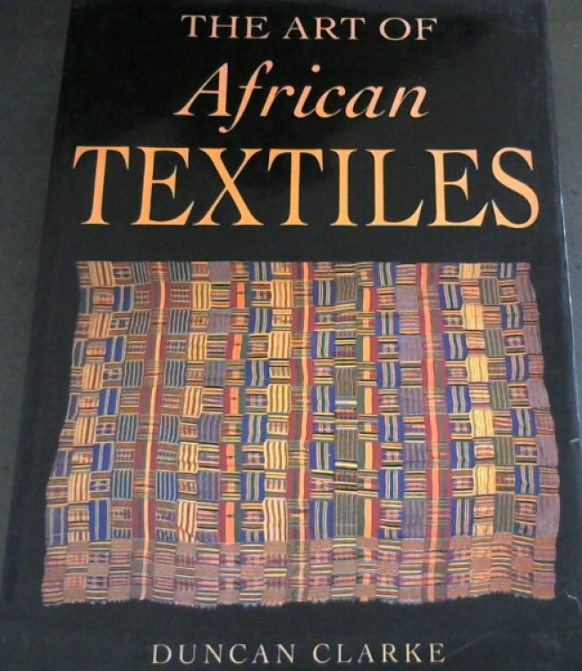 The Art Of African Textiles