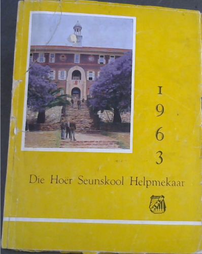 Die Hoer Seunskool Helpmekaar 1963