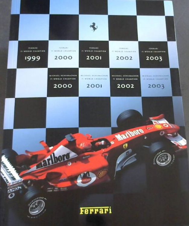 Ferrari 2003- Campione Del Mondo Piloti ; Campione Del Mondo Construttori 2003