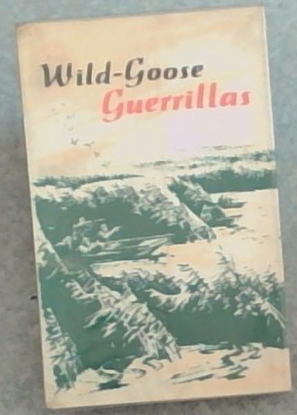 Wild-Goose Guerrillas