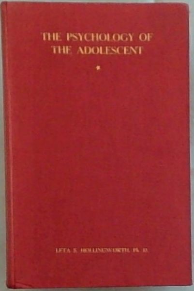 The Psychology of the Adolescent