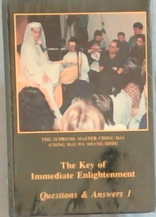 The Key of Immediate Enlightenment , Questions & Answers Book 1