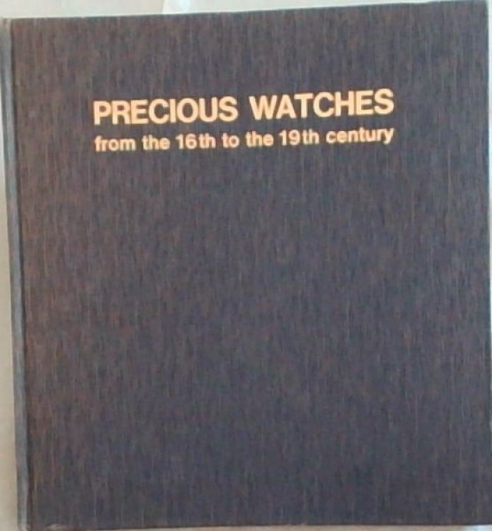 Precious Watches from the 16th to the 19th century