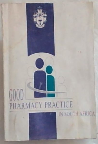 Good Pharmacy Practice in South Africa