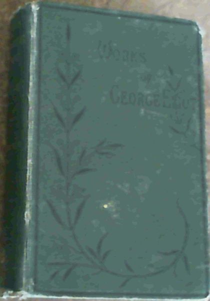 The Works of George Elliot, Romola Volume 1