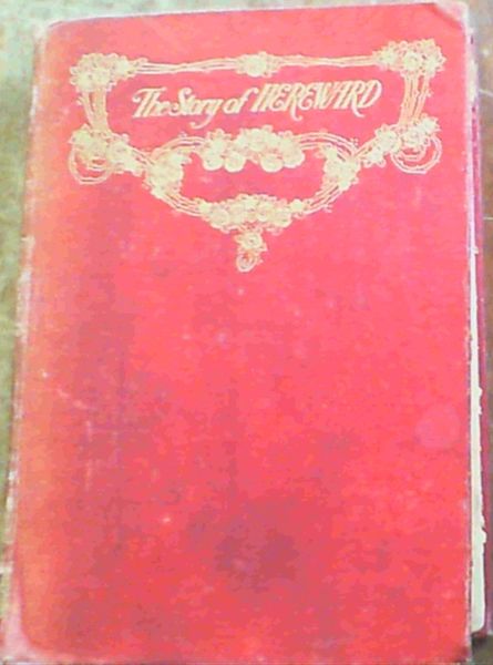 The Story Of Hereward; The Champion Of England