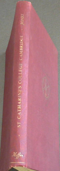 The Story of ST Catharine's College Cambridge