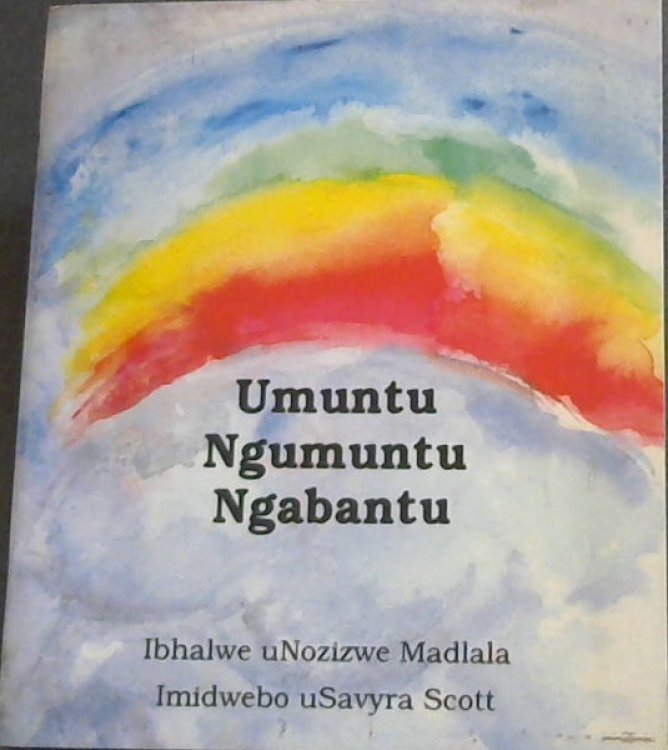 Image for Umuntu Ngumuntu Ngabantu Umuntu Ngumuntu Ngabantu