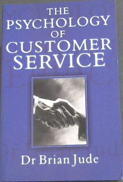 The Psychology of Customer Service