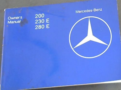 Mercedes-Benz Owners Manual 200/ 230E / 280E / Eienaarshandboek