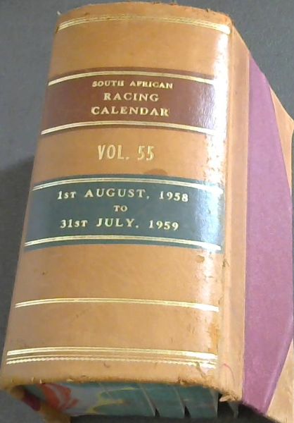 South African Racing Calendar Vol.55 1st August 1958-31st July 1959