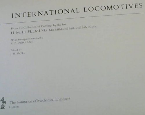 International locomotives;: From the collection of paintings by the late H. M. Le Fleming;