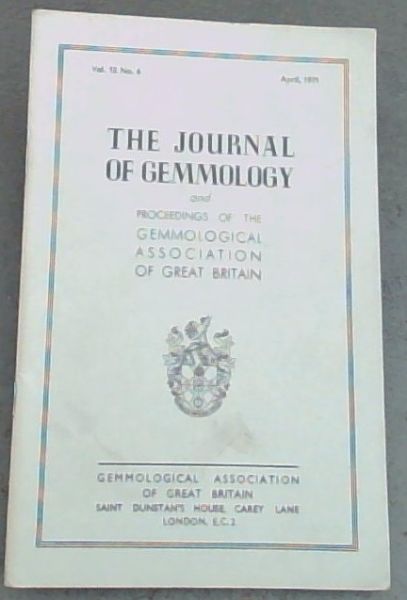 The Journal of Gemmology and Proceedings of the Gemmological Association of Britain. Vol. 12 No.6 . 1971