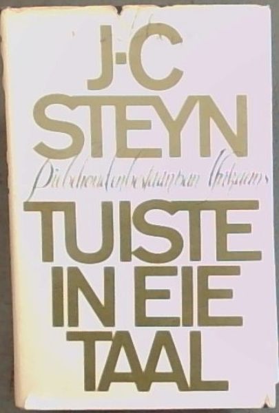 Tuiste in eie taal: Die behoud en bestaan van Afrikaans (Afrikaans Edition)