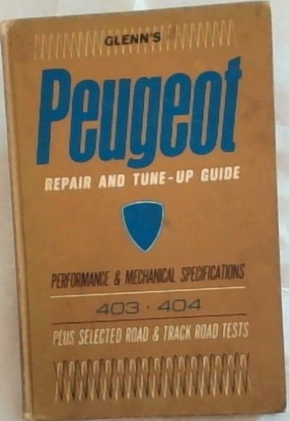 Glenn's Peugeot: Repair and Tune-up Guide