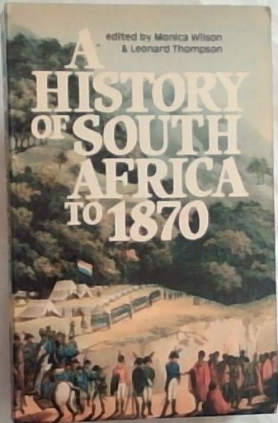 A History Of South Africa To 1870