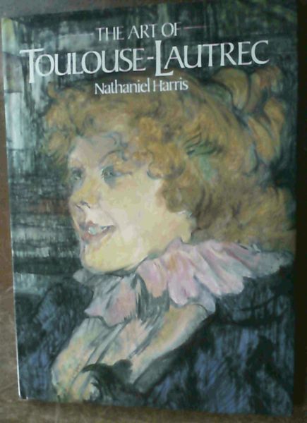 The Art Of Toulouse-Lautrec