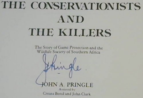 The Conservationists and the Killers: The Story of Game Protection and the Wild Life Society of Southern Africa (The Heritage of Africa series)