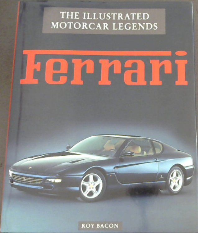 Ferrari (The Illustrated Motorcar Legends)
