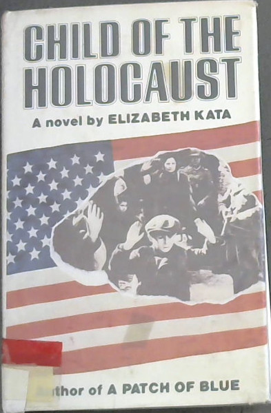 Child of the Holocaust - A novel