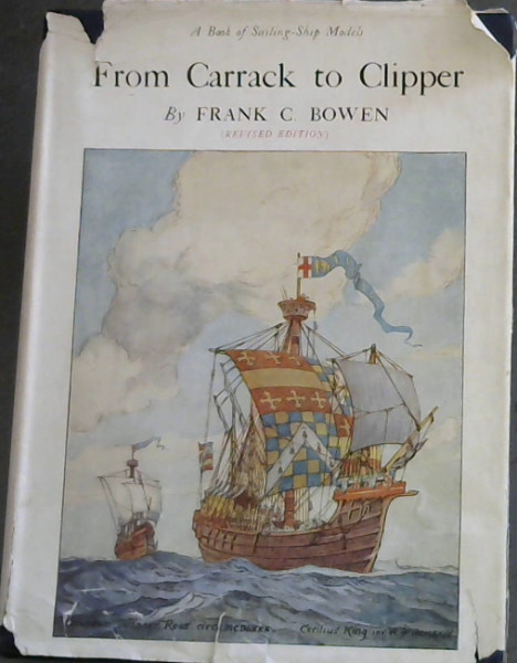 From Carrack to Clipper : A Book of Sailing -Ship Models