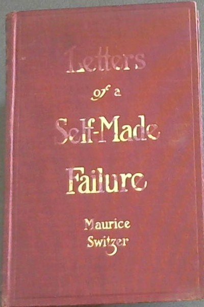 Letters of a Self-Made Failure