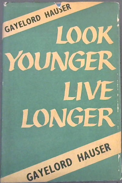 Image for Look Younger, Live Longer Look Younger, Live Longer