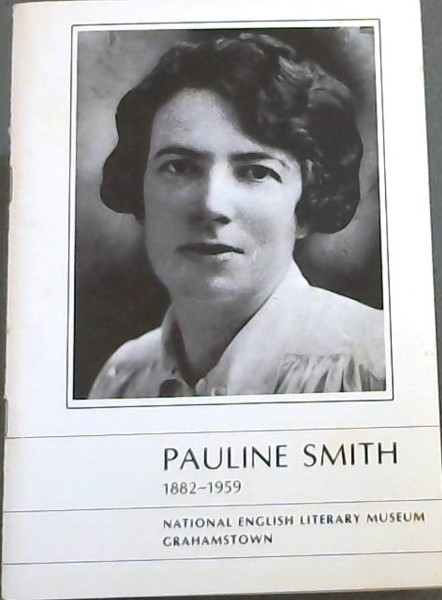 Pauline Smith 1882 - 1959