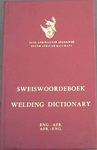Image for Sweiswoordeboek/ Welding Dictionary :Eng-Afr. Afr.-Eng. Sweiswoordeboek/ Welding Dictionary :Eng-Afr. Afr.-Eng.