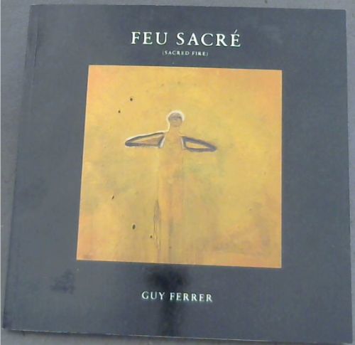 Feu Sacre (Sacred Fire)
