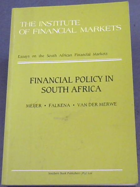 Financial policy in South Africa (Essays on the South African financial markets)