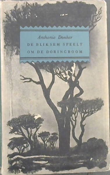 De Bliksem Speelt Om De Doringboom