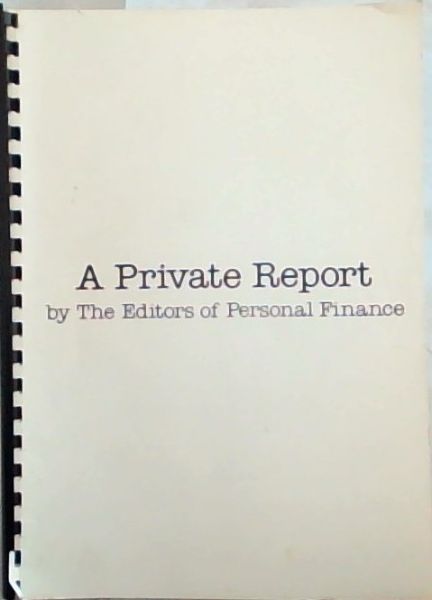 A Private Report by the Editors of Personal Finance