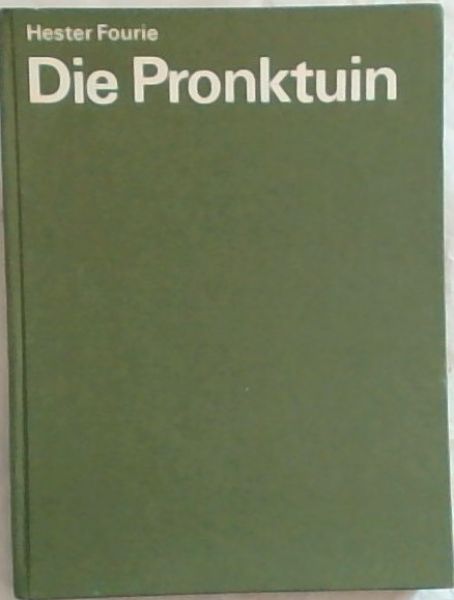 Die Pronktuin