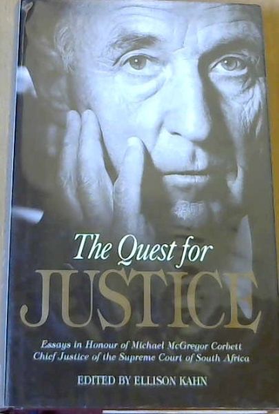 The Quest for Justice: Essays in Honour of Michael McGregor Corbett, Chief Justice of the Supreme Court of South Africa