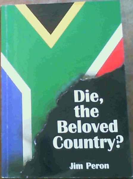 Die, the Beloved Country