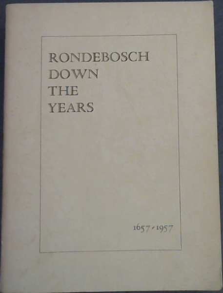 Rondebosch Down the Years 1657 - 1957