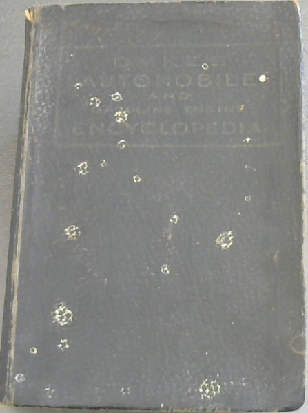Dyke's Automobile and Gasoline Engine Encyclopedia 15th Edition