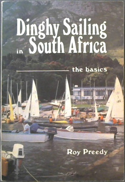 Image for Dinghy Sailing in South Africa - The Basics Dinghy Sailing in South Africa - The Basics