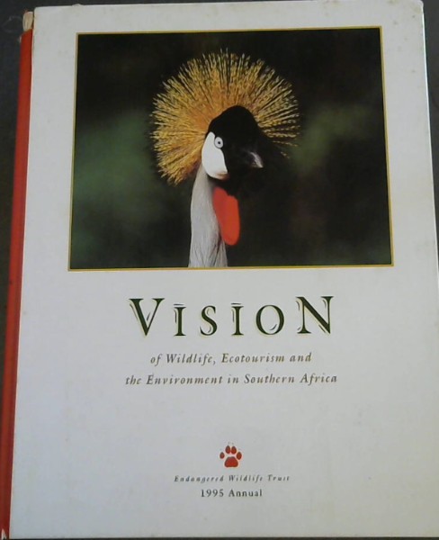 Vision of Wildlife, Ecotourism and the Environment in Southern Africa
