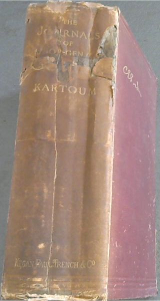 Image for The Journals of Major-Gen C G Gordon CB at Kartoum - printed from the original mss The Journals of Major-Gen C G Gordon CB at Kartoum - printed from the original mss