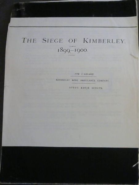 The Siege of Kimberley 1899 - 1900