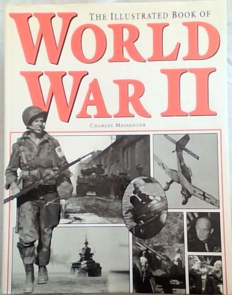 The Illustrated Book of World War II