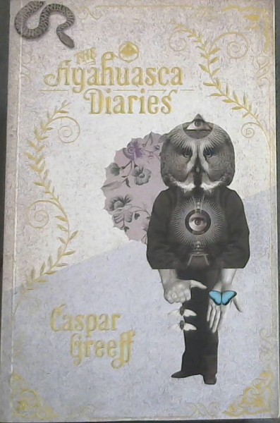 The Ayahuasca Diaries