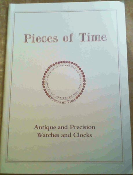 Pieces of Time : Antique and Precision Watches and Clocks : May 1991, Catalogue Number 17