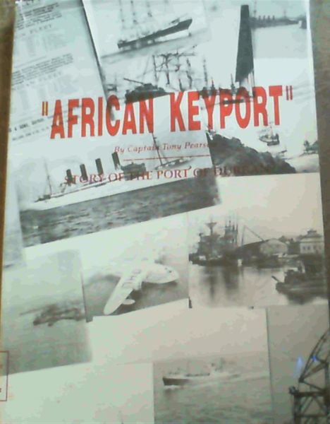 African Keyport : Story of the Port of Durban