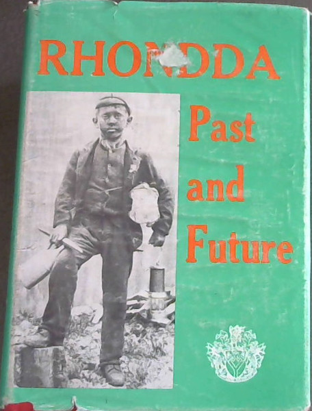 Rhondda Past and Future