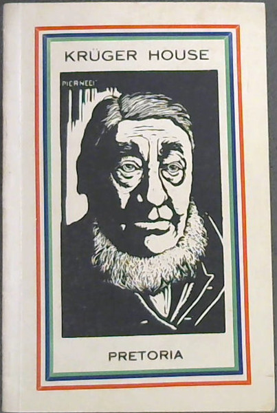 The Kruger House Pretoria: A Brochure for Visitors